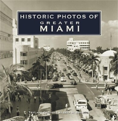 #ad Historic Photos of Greater Miami Hardback or Cased Book $31.57