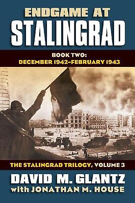 #ad Endgame at Stalingrad: The Stalingrad Trilogy Volume 3: Book Two: December 1942 $79.66