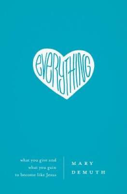 #ad Everything: What You Give and What You Gain to Become Like Jesus GOOD $3.73