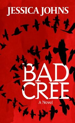 #ad Bad Cree Hardcover by Johns Jessica Brand New Free shipping in the US $43.83