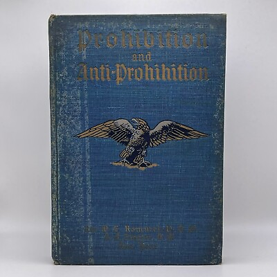 #ad Antique 1911 Prohibition and Anti Prohibition G.A. Ziegler Antiquarian Hardcover $52.49