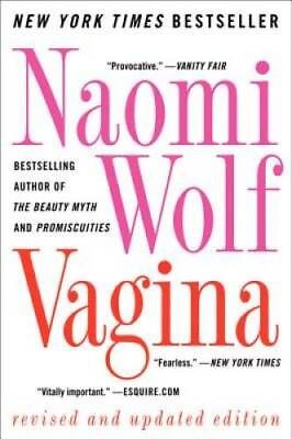 #ad Vagina: Revised and Updated Paperback By Wolf Naomi GOOD $3.95