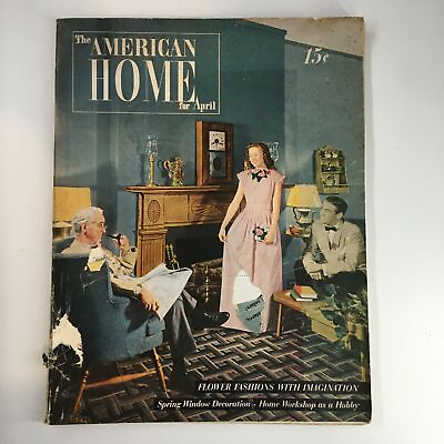 #ad VTG The American Home April 1947 Flower Fashions with Imagination No Label $16.16