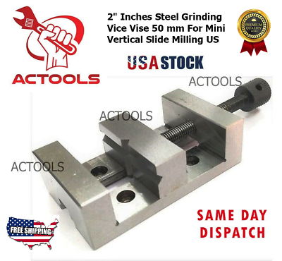 #ad Steel Grinding Vice 2quot; Inches Vise 50 mm For Mini Lathe Vertical Milling Slide $41.00