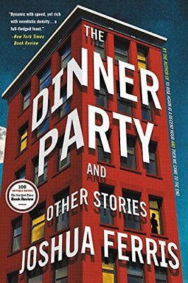 #ad The Dinner Party: And Other Stories by Ferris Joshua $3.79