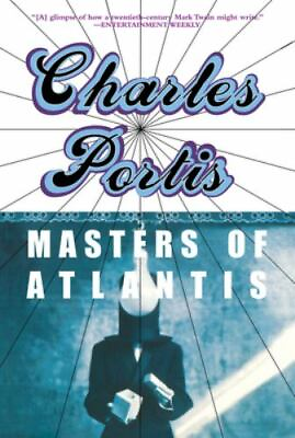 #ad Masters of Atlantis by Portis Charles paperback $6.23
