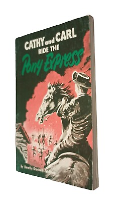 #ad Cathy And Carl Ride Pony Express PB Book Dorothy Grundbock 1958 Scripture Press $79.99