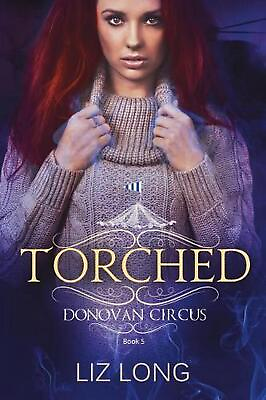 #ad Torched: A Donovan Circus Novel by Liz Long English Paperback Book $17.65