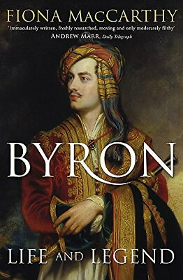 #ad Byron: Life and Legend by MacCarthy Fiona Book The Fast Free Shipping $65.43