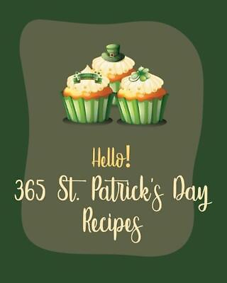 #ad Hello 365 St. Patricks Day Recipes: Best St. Patricks Day Cookbook Ever For Beg $21.85
