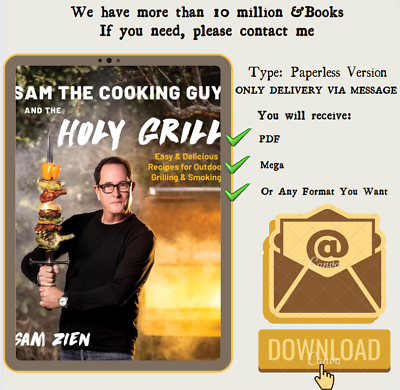 #ad Sam the Cooking Guy and The Holy Grill: Easy amp; Delicious Recipes for Outdoor Gri $10.99