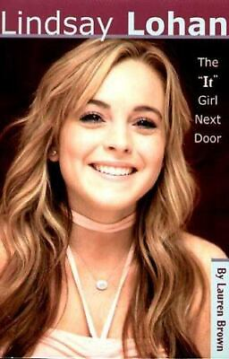 #ad Lindsay Lohan: The It Girl Next Door by Brown Lauren $5.79