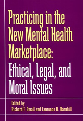 #ad Practicing in the New Mental Health Marketplace : Ethical Legal $9.83
