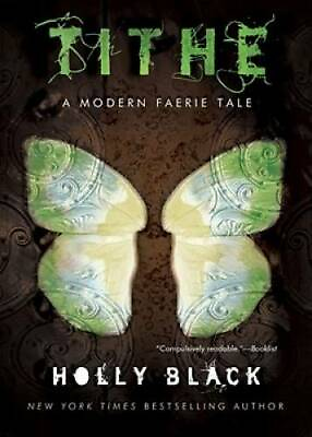#ad Tithe: A Modern Faerie Tale Paperback By Holly Black GOOD $3.94
