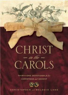 #ad Christ in the Carols: Thirty one devotionals for Christmas and Advent GOOD $3.66