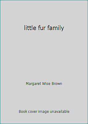 #ad little fur family by Margaret Wise Brown $4.09