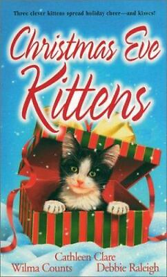 #ad Christmas Eve Kittens by Clare Cathleen; Counts Wilma; Raleigh Debbie $4.90