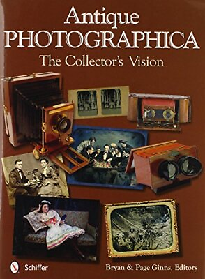 #ad Antique Photographica: The Collector#x27;s Vision: The Col... by Page Ginns Hardback $18.60