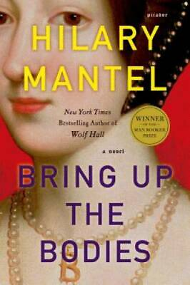 #ad Bring Up the Bodies Wolf Hall Book 2 Paperback By Mantel Hilary GOOD $3.98