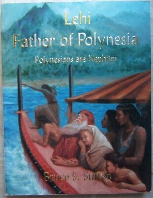 #ad Lehi father of Polynesia: Polynesians are Nephites $77.25