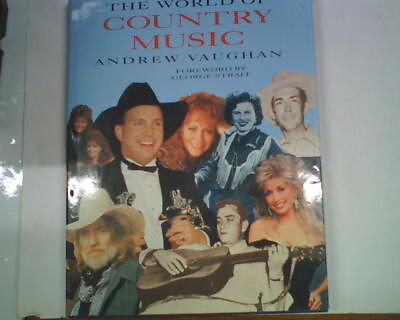 #ad The World of Country Music by Tony Byworth Andrew Vaughn and Richard Wootton 1 $5.00