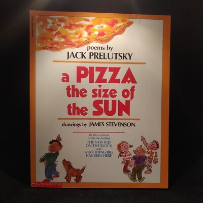 #ad A Pizza the Size of the Sun Jack Prelutsky $10.00