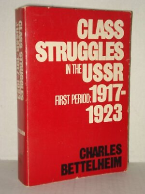 #ad Class Struggle in USSR I Bettelheim Charles Paperback Good $85.49