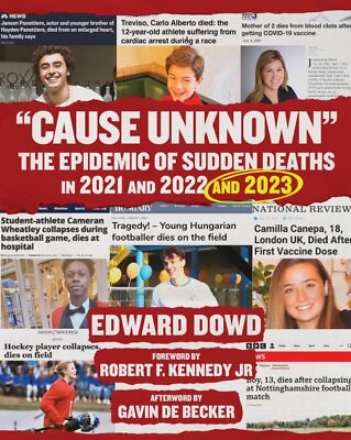 #ad Cause Unknown : The Epidemic of Sudden Deaths in 2021 amp; 2022 amp; 2023 Hardcove... $25.20