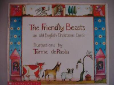 #ad the friendly beasts an old english christmas carol Paperback GOOD $4.08