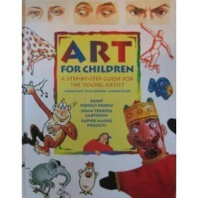 #ad Art for Children: A Step by Step Guide for the Young Artist Paperback GOOD $5.49