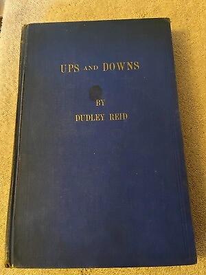 #ad Ups and Downs Autobiography by Dudley Reid 1936 SIGNED $44.99