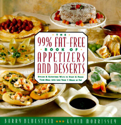 #ad 99 Fat Free Book of Appetizers and Desserts Hardcover GOOD $4.49