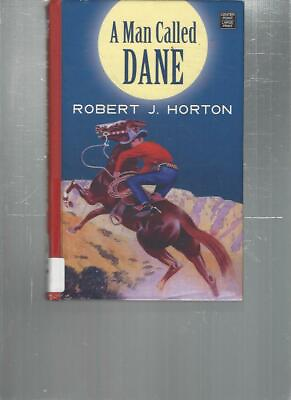 #ad ROBERT J. HORTON A MAN CALLED DANE LARGE PRINT LP280 $5.95
