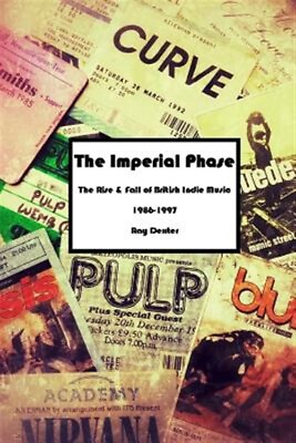 #ad The Imperial Phase The Rise and Fall of British Indie Music 1986 1997 Like... $18.73