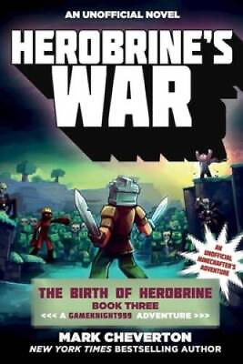 #ad Herobrine#x27;s War: The Birth of Herobrine Book Three: A Gameknight999 Adven GOOD $4.27