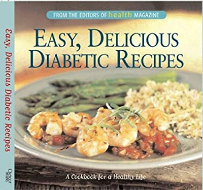 #ad Health Magazine Easy Delicious Diabetic Recipes Hardcover $4.50
