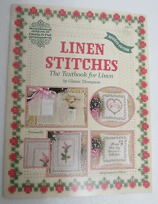 #ad Cross Stitch Linen Stitches: The Textbook for Linen Patterns Ginnie Thompson New $39.99