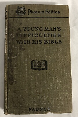 #ad 1902 A Young Man’s Difficulty With His Bible Phoenix Edition Small Book $21.00
