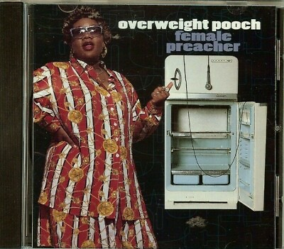 #ad OVERWEIGHT POOCH Female Preacher CD quot;PROMOquot; PRE PLAYED FREE SHIPPING $14.95
