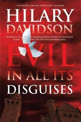 #ad Evil in All Its Disguises Lily Moore Series Hardcover GOOD $6.52