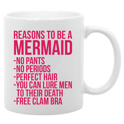 #ad Mermaid humor 11 oz. coffee mug Reasons to be a mermaid funny saying $12.99