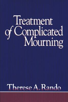 #ad Treatment of Complicated Mourning by Rando Therese A. hardcover $5.68