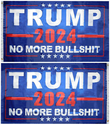 #ad Trump 2024 No More Bull$hit Blue Double Sided 150D Woven Poly Nylon 3#x27;x5#x27; Flag $27.76