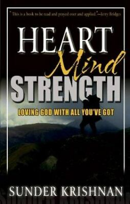 #ad Heart Mind Strength: Loving God with All You#x27;ve Got by Krishnan Sunder $9.72