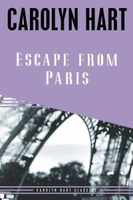 #ad Escape from Paris Carolyn Hart Classics Paperback By Hart Carolyn GOOD $3.93