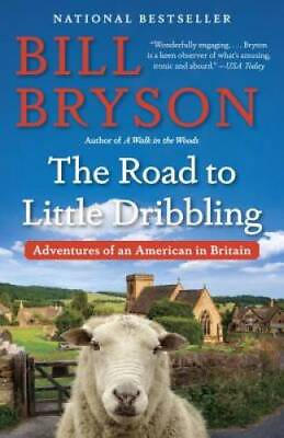 #ad The Road to Little Dribbling: Adventures of an American in Britain ACCEPTABLE $3.78
