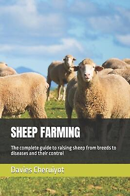 #ad Sheep Farming: The complete guide to raising sheep from breeds to diseases and t $15.38
