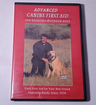 Advanced Canine First Aid For Sporting Outdoor Dogs Randy Acker DVM $10.80