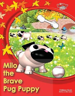 #ad Milo the Brave Pug Puppy: Children Book Pug Puppy Brave Dog Lost Puppy Redra $20.36
