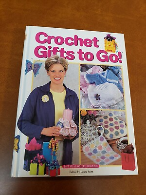 #ad Crochet Gifts to Go edited by Laura Scott 2001 VERY GOOD Hardcover ChuckBooks📚 $2.98